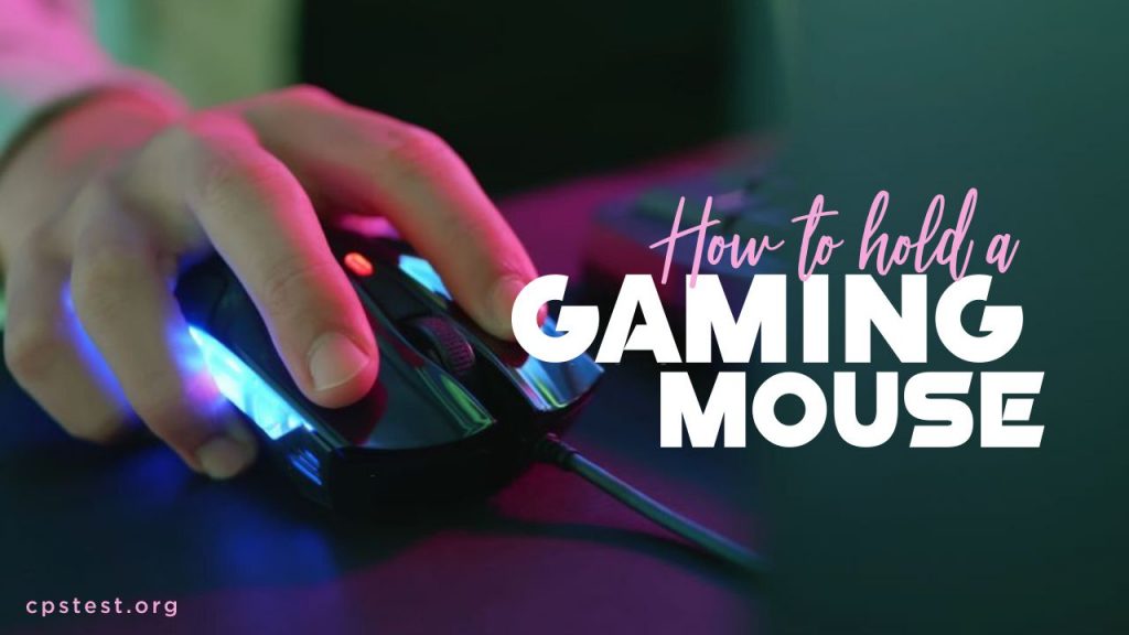 Gaming Mouse Grip: Mastering the Perfect Hold for Competitive Play